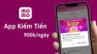 Cách kiếm tiền trên MoMo 2023 - Nhận thưởng nóng 500k | App kiếm tiền tốt nhất