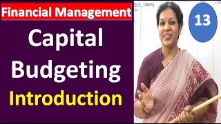 13. Capital Budgeting Introduction from Financial Management Subject