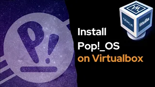 How to Install Pop!_OS 22.04 LTS on VirtualBox in 2024