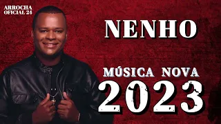 NENHO - MÚSICA NOVA REPERTÓRIO ATUALIZADO 2023 #aovivo #divulgação #arrocha #youtubemusic  #nenho