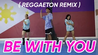 BE WITH YOU | Reggaeton (Tiktok Viral) | Dj Jurlan | Dance Fitness | by Team #1