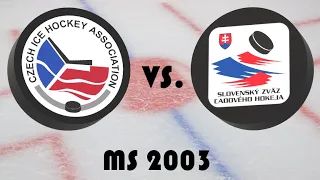 Mistrovství světa v hokeji 2003 - O Bronz - Česko - Slovensko