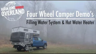 Four Wheel Camper - Filling Water Tanks & Hot Water Heater