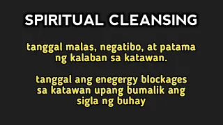 SPIRITUAL CLEANSING - Tanggal ang malas balik ang sigla ng buhay | lihim na karunungan