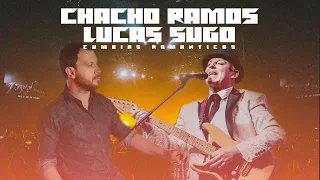 Chacho Ramos x Lucas Sugo - Cumbias Románticas (Parte ||)