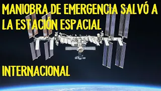 ALERTA EN LA ESTACIÓN ESPACIAL INTERNACIONAL terminó con maniobra exitosa para esquivar restos