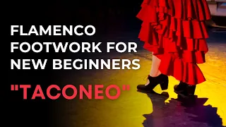 Flamenco Footwork for New Beginners