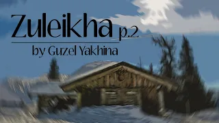 Ep23 - Zuleikha p.2