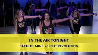 In The Air Tonight ||  @STATEOFMINE  || Dance Fitness Choreography || @REFITREV