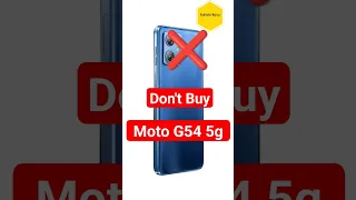 Don't Buy Moto G54 : 1 Major Problems ❌