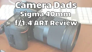 Sigma 40mm f/1.4 ART Review
