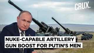 Russia-Ukraine War l Putin's Forces Get More 2S7M Malka Nuclear Capable Artillery Guns Amid Setbacks