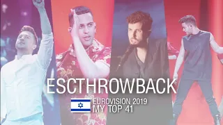 ESCTHROWBACK: Eurovision 2019 - My top 41