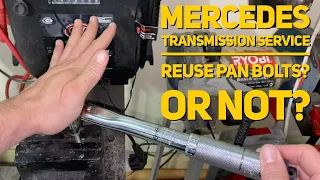 Mercedes 722.9 Transmission Service - Should the Pan Bolts be Reused or not? Aluminium Stretch Bolt