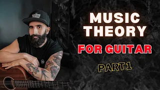 Music Theory FOR GUITARISTS Part 1 (How to get started)