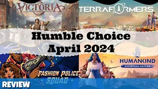 Humble Choice April 2024 Review