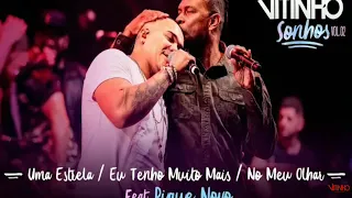 Vitinho e Pique Novo - Uma estrela / Eu tenho muito Mais/ No meu Olhar (DVD SONHOS)