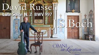 David Russell - 2nd Lute Suite, BWV 997 by J.S. Bach - Omni On-Location from Portugal