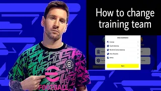 HOW TO CHANGE TRAINING TEAM IN eFootball | eFootball™|