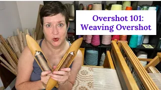Overshot 101 - Weaving Overshot