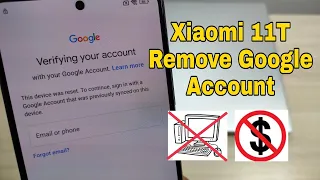 BOOM! Xiaomi 11T (21081111RG). Remove Google Account, Bypass FRP, Without PC.