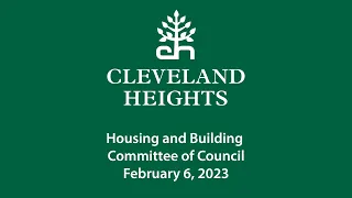 Cleveland Heights Housing and Building Committee February 6, 2023