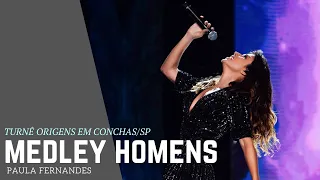 Medley Homens | Paula Fernandes - Turnê Origens em Conchas/SP