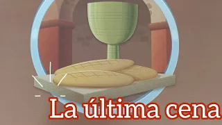 Historias bíblicas para niños 👦👧: La última cena 🍛🥗🥖🍞