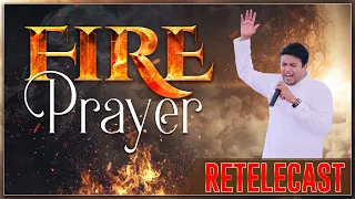 FIRE PRAYER RETELECAST || ANKUR NARULA MINISTRIES