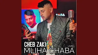 Mliha Chaba (live)