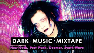 DARK MUSIC MIXTAPE: New Goth, Post Punk, Doomer, Synth Wave (#3/2021)