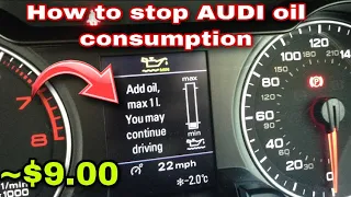 How to fix Audi Oil Consumption for $10.00 dollars | Hack Audi A5/A4/A3/A6/A7/A8/Q5/Q7/S4/S3/S5/S7