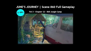 June’s Journey SCENE 860 (⭐️⭐️⭐️⭐️⭐️ star playthrough) Vol 3 - Chapter 22, Scene 860 Jungle Camp
