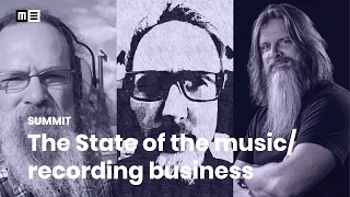 The state of the Music/Recording Business [Andrew Scheps, Kevin Churko, Matt Boudreau]