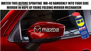 Mazda Folding Auto Mirror Quick Fix with WD40