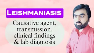 Lec#10 | Leishmaniasis | Causative agent | Transmission | Clinical finding | Lab diagnosis | English