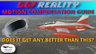 OpenXR Motion Compensation Guide for VR Pilots | DOF Reality H3 | The best just got better!