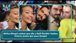 Melisa Döngel confessed that she and Halil İbrahim Ceyhan lived together for a short time!