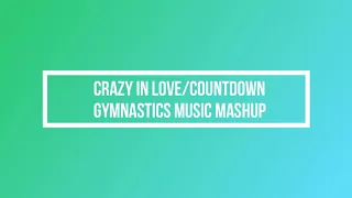 Crazy in Love/Countdown Gymnastics Music Mashup