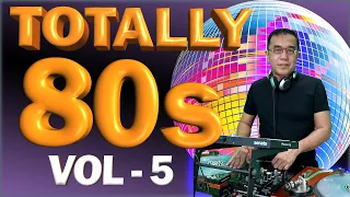 TOTALLY 80'S VOL 5  - C.C.C.P., David Lyme, Eddy Grant, Silent Circle, Chris, David Lang, Roxette