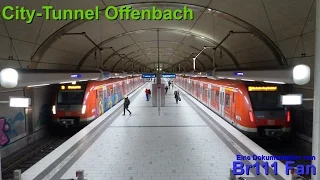 Br111 Fan [Doku]: City Tunnel Offenbach (2017)