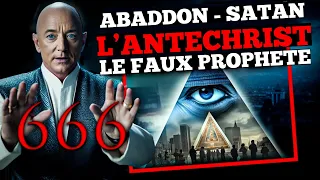 ABADDON - LE FAUX PROPHETE - SATAN - ET L'ANTECHRIST | Traduction Maryline Orcel