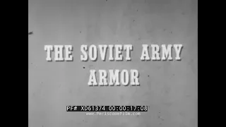 “ARMIES OF THE WORLD – THE SOVIET ARMY – ARMOR” 1955 SOVIET T-34 TANKS AND ARMORED VEHICLES XD61374