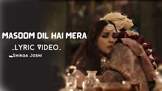 Masoom Dil Hain Mera - Shikha Joshi |Heeramandi| #shikhajoshi #sanjayleelabhansali