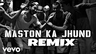 Maston Ka Jhund x Dance EDM Remix DJ Dalal London