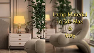 How To Make Lamp Shade Material In 3ds Max || Vray || Tutorial video