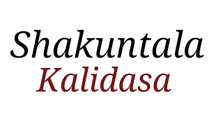 Shakuntala by Kalidasa  अभिज्ञानशाकुन्तलम्  कालिदास द्वारा नाटक   हिन्दी  साहित्य  English literatur