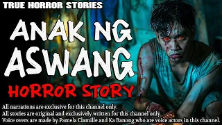 ANAK NG ASWANG | Aswang True Story