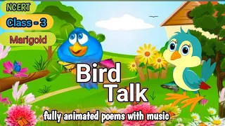 Bird's Talk class 3 NCERT English poem।। bird's talk marigold unit 2 NCERT class 3 poem with music।।