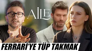 FERRARİ'YE TÜP TAKMAK - AİLE DİZİ ELEŞTİRİSİ